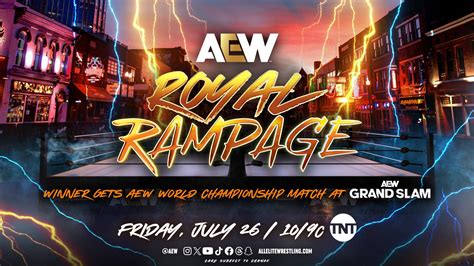 AEW Rampage Results (7/26): Royal Rampage Match To Earn AEW  .